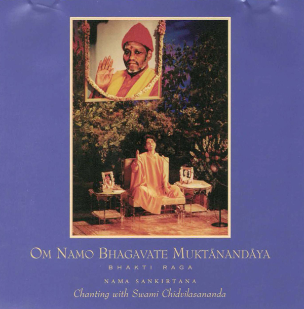 Om Namo Bhagavate Muktanandaya - Bhakti raga