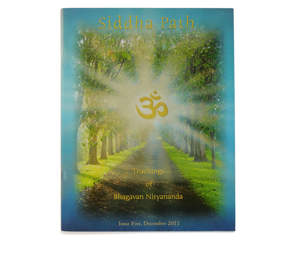 Siddha Path, Issue Five: "Teachings of Bhagavan Nityananda"