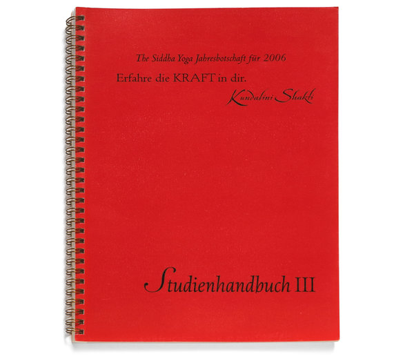 Studienhandbuch zur Jahresbotschaft 2006 "Erfahre die Kraft in Dir - Kundalini Shakti" Band III