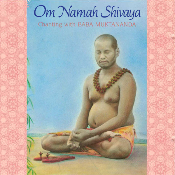 Om Namah Shivaya - Chanting with Baba and Group