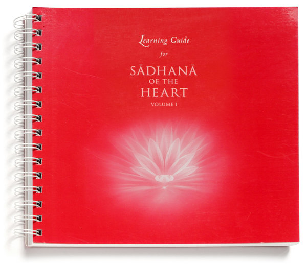 Learning Guide for Sadhana of the Heart Vol. 1