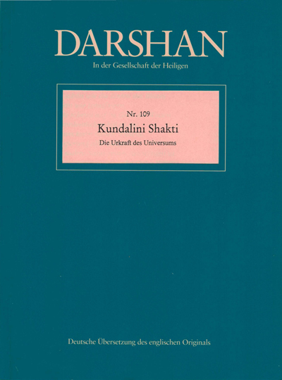 Darshan Magazin Nr. 109 - Kundalini Shakti - Die Urkraft des  Universums