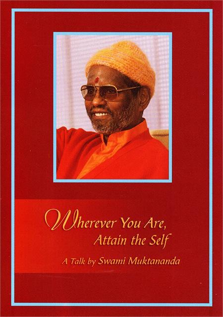 Wherever You Are, Attain The Self: DVD