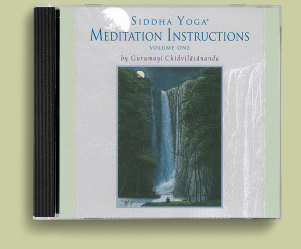 CD, Siddha Yoga Meditation Instructions, given by Gurumayi Chidvilasananda